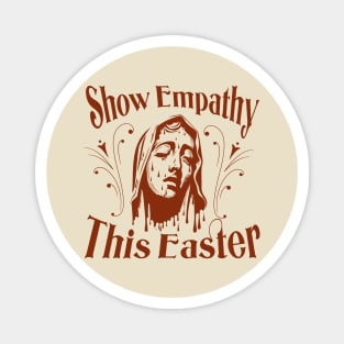 Show Empathy This Easter Magnet